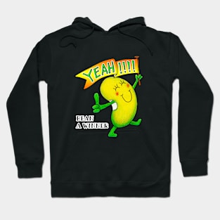 Just Bean Happy - Bean a Winner! Hoodie